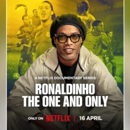 Netflix Docuseries Explores Ronaldinho's Rise, Fall, and Joyful Legacy