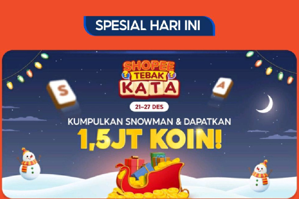 Kunci Jawaban Shopee Tebak Kata Tantangan Harian, Hari Ini Kamis, 22 Desember 2022 - Meriah Belanja Gratis Ongkir Spesial Natal!