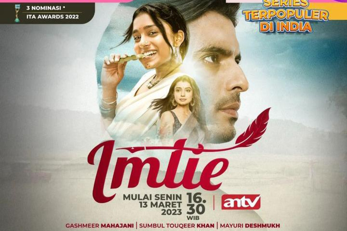 Jadwal ANTV Hari ini, 7 April 2023 Tayang Mega Bollywood, Imlie, Anupamaa dan Jodoh Wasiat Bapak