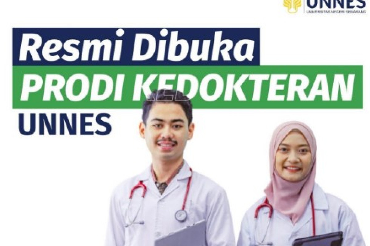 Simak Pendaftaran Prodi Baru Kedokteran Universitas Negeri Semarang, Calon Maba Wajib Tahu Syarat Umum dan Syarat Khusus 