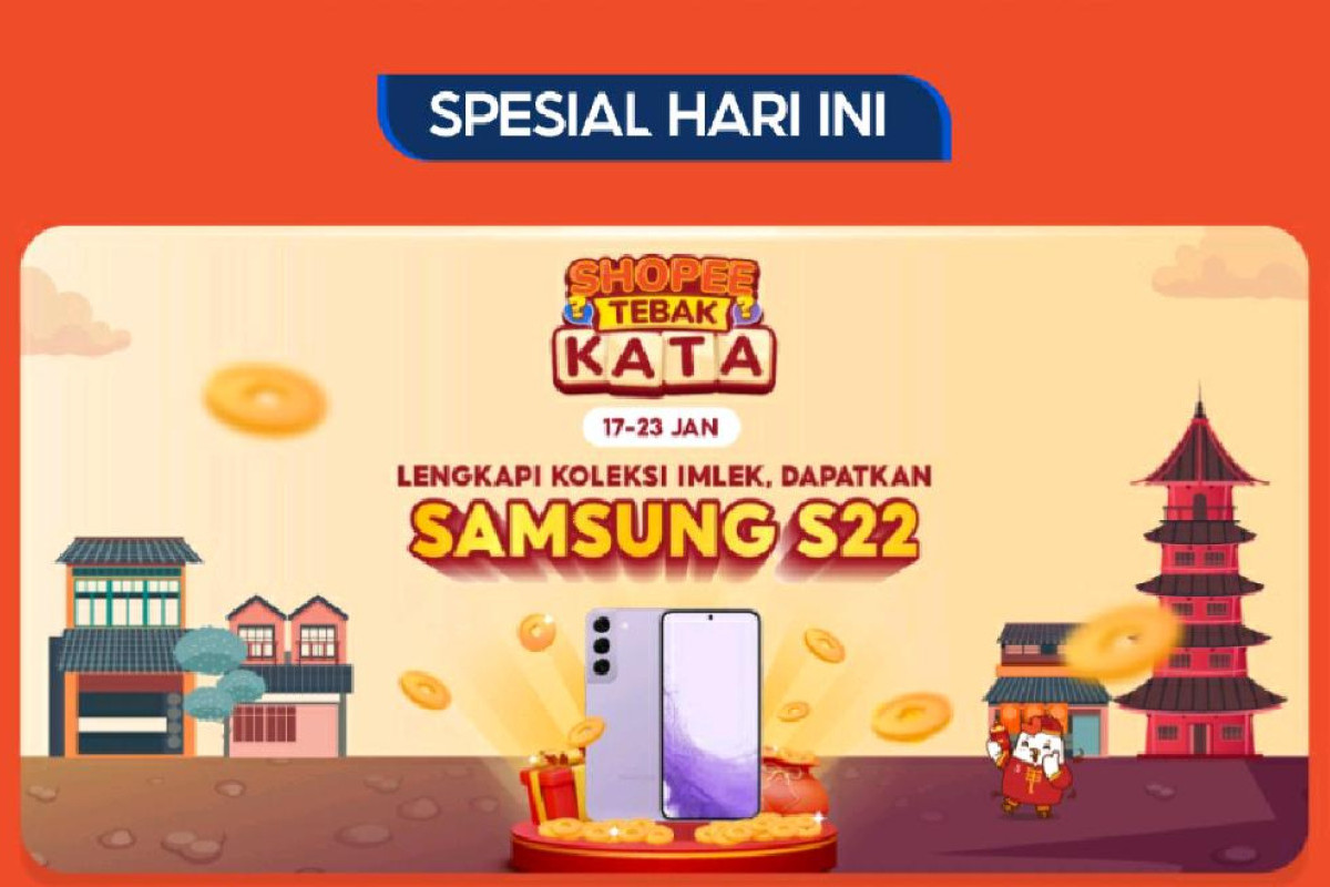 Kunci Shopee Tebak Kata Tantangan Harian, Hari Ini Selasa, 24 Januari 2023 - Mainkan Dapat Gratis Ongkir + Samsung S22