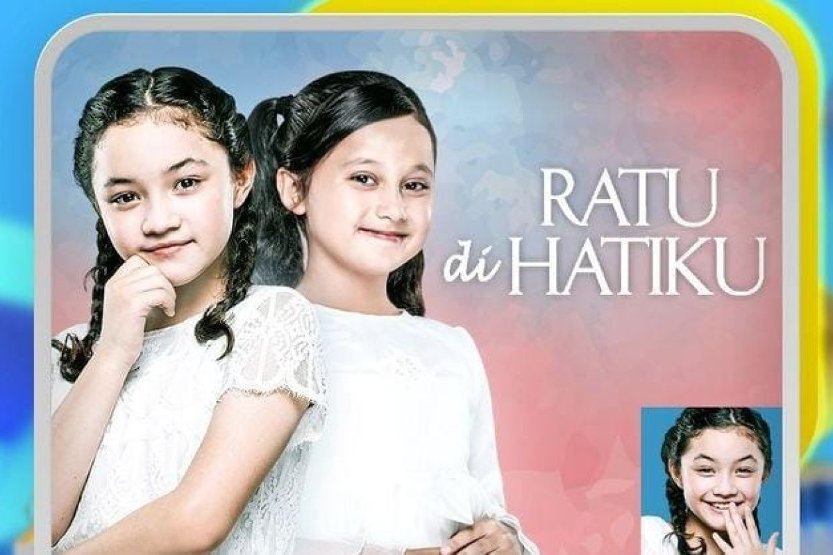 Sinopsis Sinetron RCTI Ratu Di Hatiku Selasa, 21 Maret 2023 Video Pertemuan Mengharukan Antara Mayang dan Ratu 