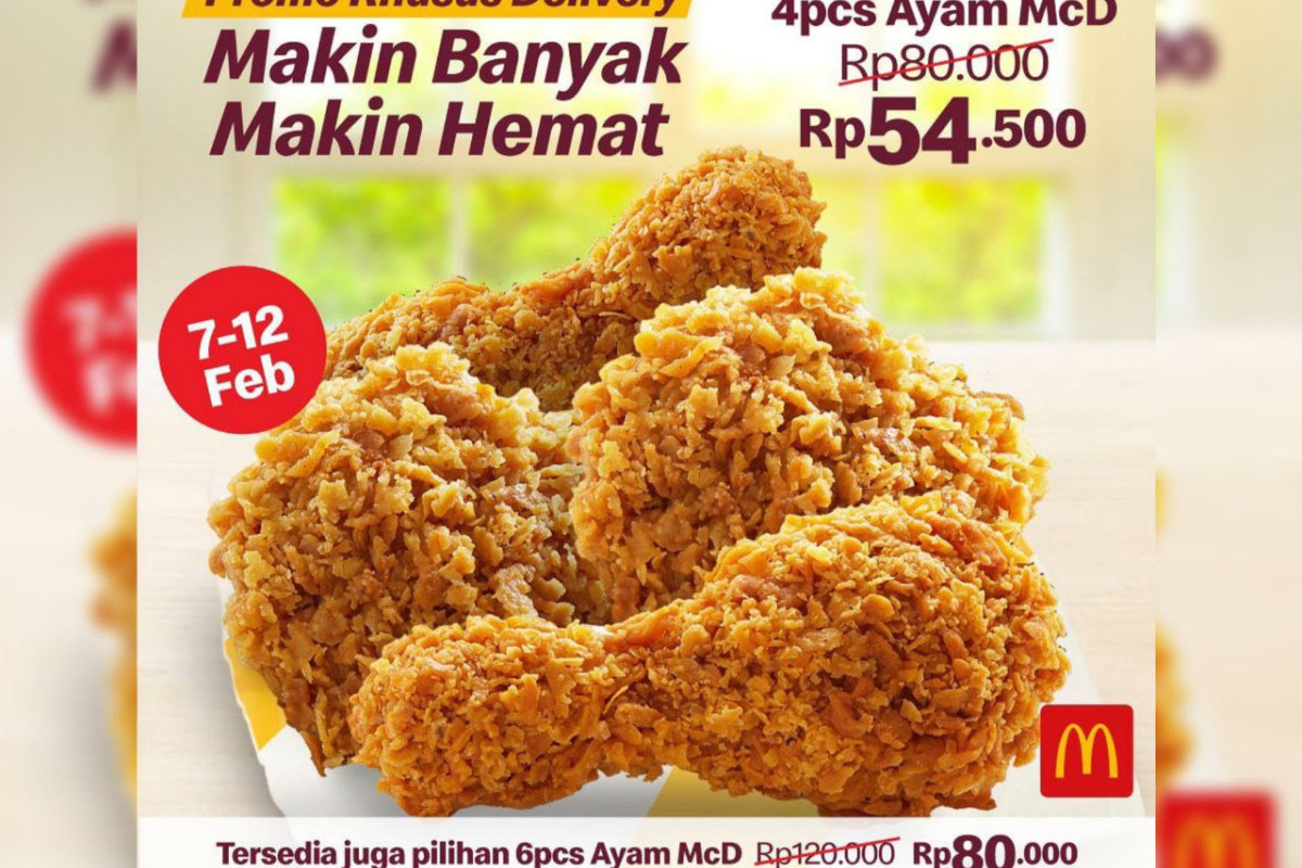 Makin Banyak Makin Hemat! Promo McD Hari Ini 10-12 Februari 2023 Beli 4 Ayam Cuma Rp 50 Ribuan! Ada 4 Menu Baru McD Hari ini!