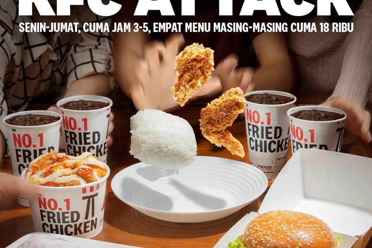 Buruan Serbu! Promo KFC Attack Hari Ini 6 Februari 2023 Banyak Pilihan Varian Menu Cuma Rp 18 Ribuan Aja