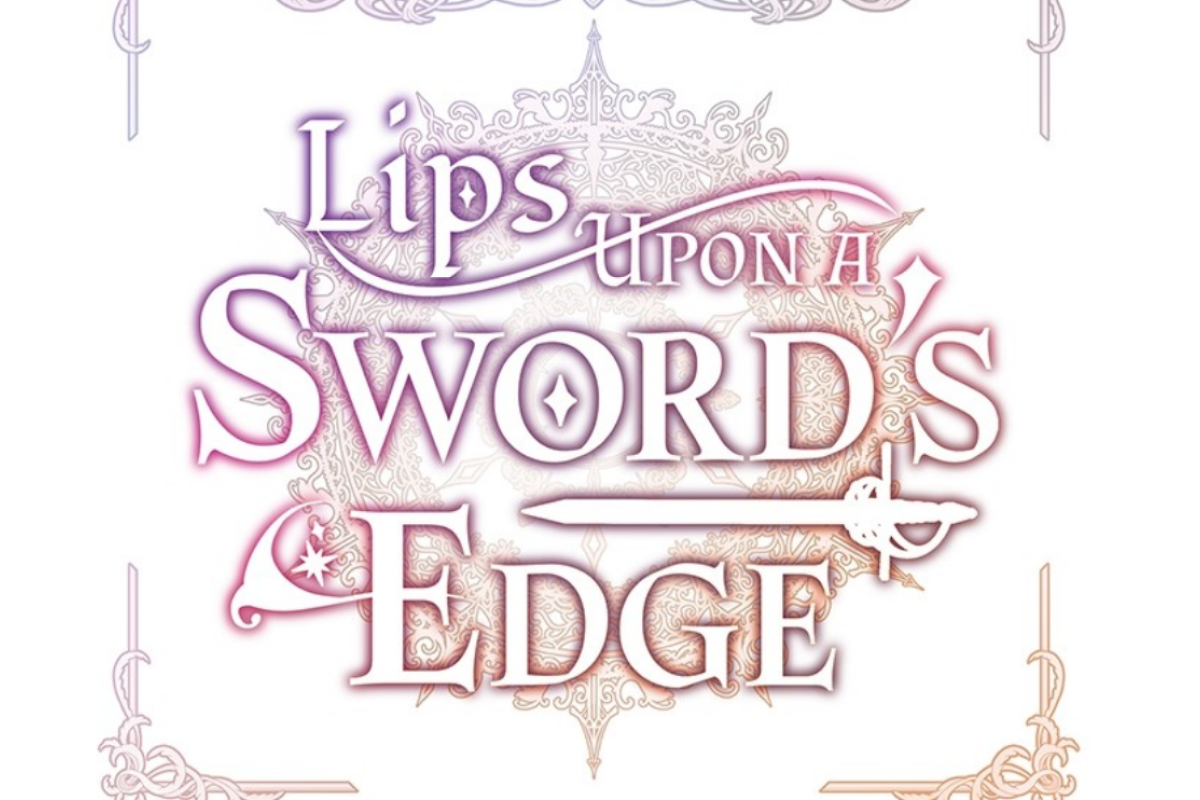 Sinopsis Manhwa Lips Upon a Sword's Edge Full Chapter Bahasa Indonesia - Kisah Fantasi Romantis Berlatar Kerajaan