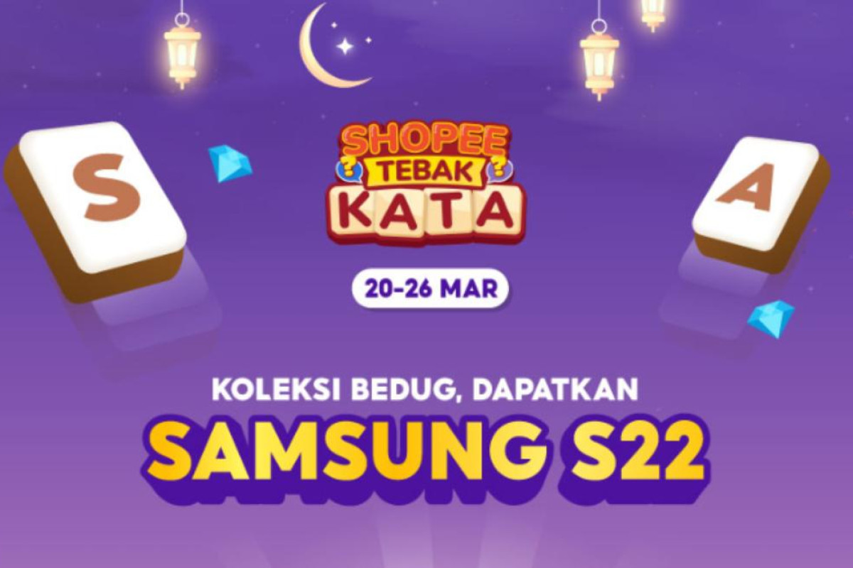 Kunci Shopee Tebak Kata Tantangan Harian, Hari Ini Rabu, 29 Maret 2023 - Undian Samsung S22 Spesial Ramadhan!