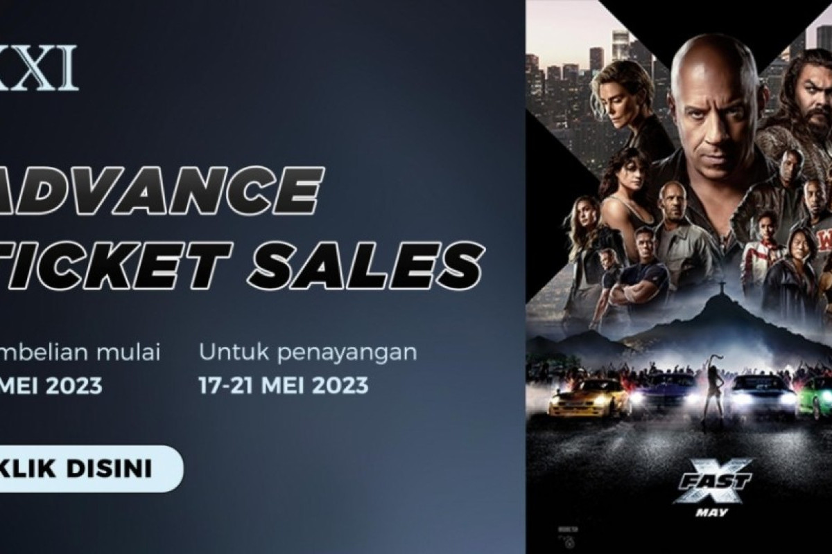 LINK dan Cara Beli Tiket Nonton Film Fast X, Perdana Hari ini Rabu 17 Mei 2023 di Bioskop Indonesia