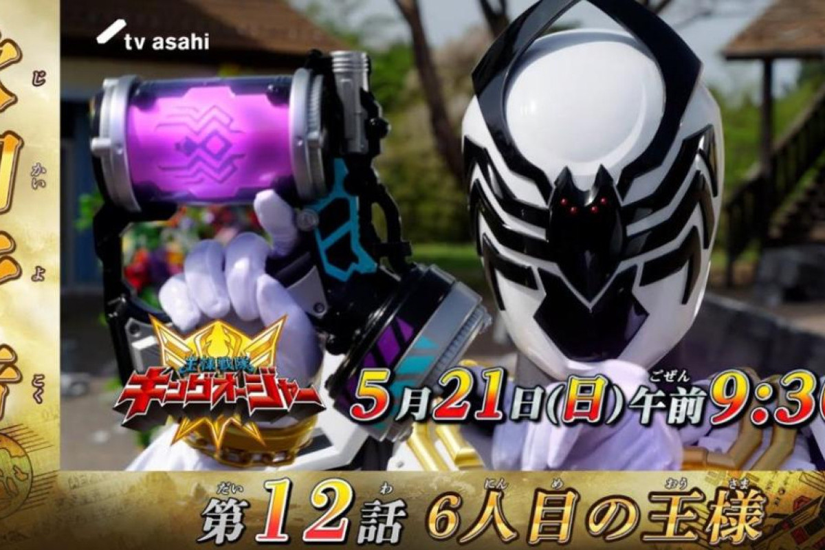 Sinopsis Lanjutan Ohsama Sentai King-Ohger Episode 12, Tayang Besok Minggu 21 Mei 2023 di TV Asahi