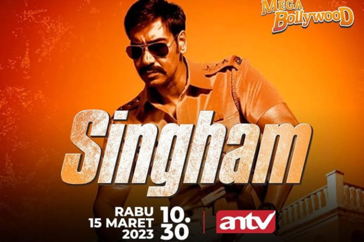 Mega Bollywood Singham (2011) Hari ini Rabu, 15 Maret 2023 Via Link ANTV: Kisah Polisi Jujur yang Diperankan Ajay Devgn 