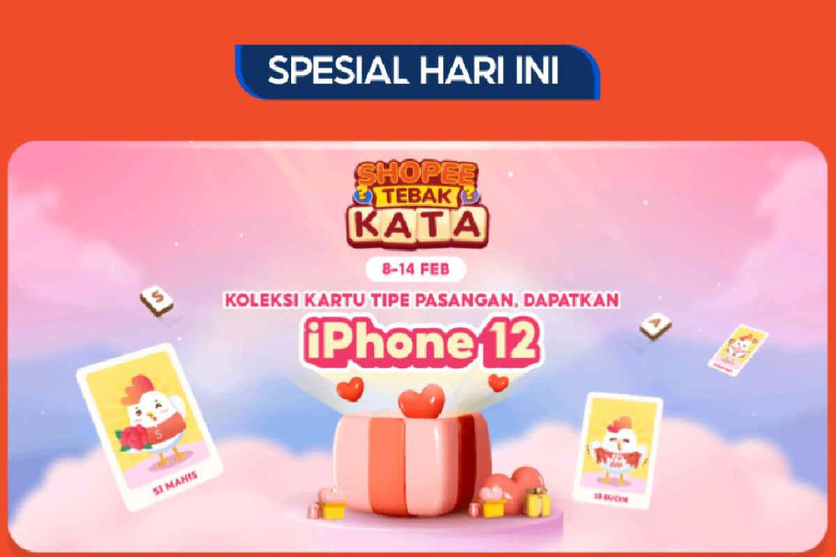 Kunci Shopee Tebak Kata Tantangan Harian, Hari Ini Selasa, 14 Februari 2023 - Gratis Ongkir VALENTINE Ada iPhone 12!