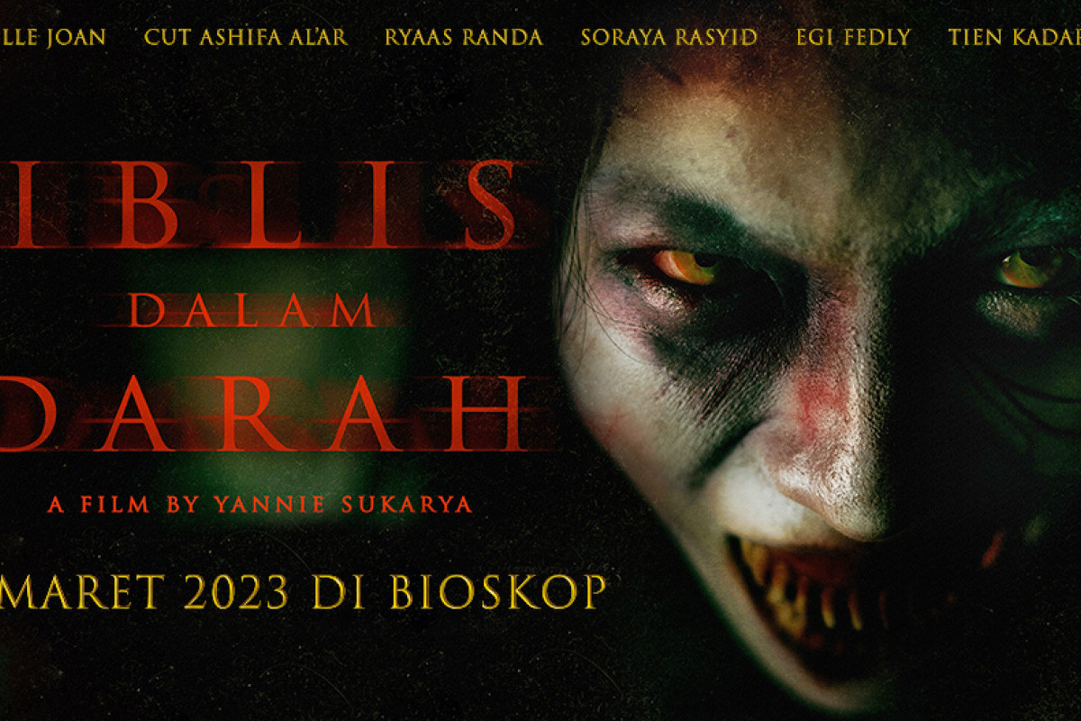LINK Nonton Beli Tiket Film Iblis Dalam Darah, Perdana Hari ini Kamis, 16 Maret 2023 di Bioskop Indonesia - Lengkap Cara Beli Tiket dari Rumah!