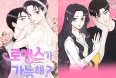 Link Baca Manhwa Is Romance Possible Chapter 18 19 20 Bahasa Indonesia Makin Seru Banyak Kejutan