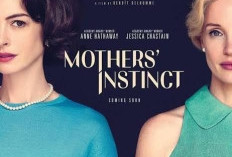 Nonton Film Barat Mothers Instinct (2024) Siap Tayang Bulan Maret Mendatang, Ini Sinopsis Lengkap Tautan Unduh, Ujian Persahabatan!