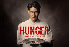 Daftar Pemain Hunger, Segera Tayang di Neflix: Ada Chutimon Chuengcharoensukying Hingga Aim Bhumibhat Thavornsiri