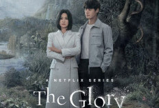Kapan Drama Korea The Glory Part 2 (2023) Mulai Tayang di NETFLIX? Cek Jadwal Terbaru dan Bocoran Preview