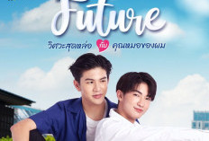TERBARU! Link Download Drama BL Thailand Future Episode 1 SUB Indo, Bisa Streaming Perdana di YouTube Bukan Telegram