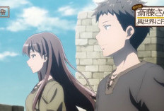 Preview dan Link Nonton Benriya Saitou-san, Isekai ni Iku Episode 12 Sub Indo – Handyman Saitou in Another World Hari Ini