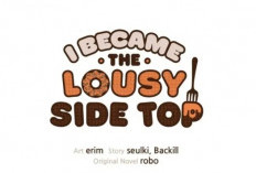 BACA Manhwa I Became the Lousy Side Top Chapter 11 Sub Indonesia, Spoiler Lanjutan Cerita I Became the Lousy Side Top 12 Cek Update Terbaru Disini