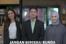 TIDAK TAYANG Jangan Bercerai Bunda Hari ini Senin, 6 Februari 2023 Berikut Jadwal dan Sinopsis Terbarunya di sini 