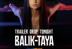 Sinopsis Film Balik Taya (2023) Tayang Kapan dan Dimana? Petualangan Penuh Gaira Angeli Khang dan Azi Acosta di Negeri Thailand 