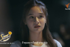 Preview Drama Thailand Sweet Sensory Episode 3, Tayang Besok Minggu, 2 April 2023 di Thai PBS Channel 3