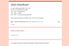 Maka jangan lewatkan link tautan ujian kepekaan melalui formulir Google untuk mengetahui berbagai perilaku dan kepribadian kita.