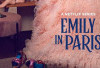 Musim Terbaru Emily in Paris Season 3 (2022) Kapan Tayang di Netflix? Berikut Jadwal Perilisan dan Preview Terbaru